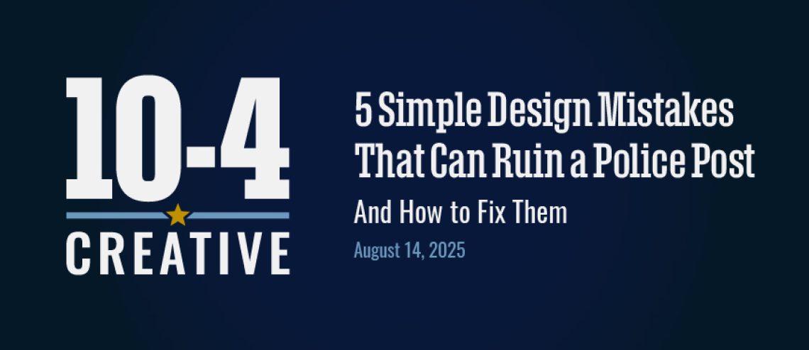 5SimpleDesignMistakesThatCanRuinAPolicePost-02